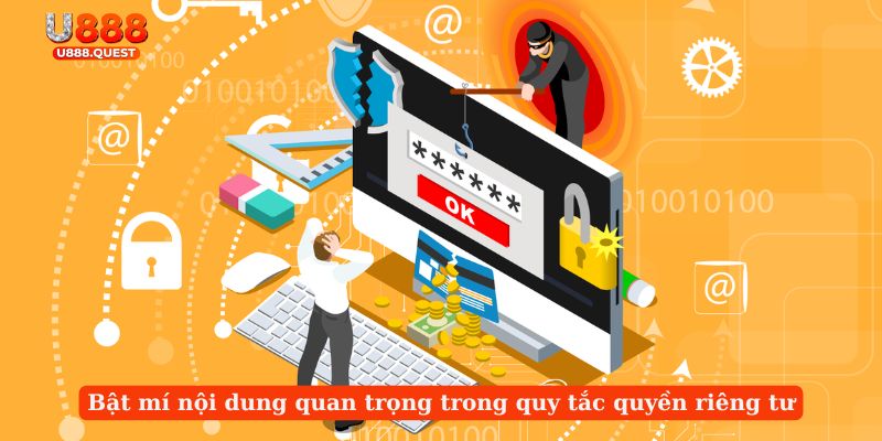 Bật mí nội dung quan trọng trong quy tắc quyền riêng tư